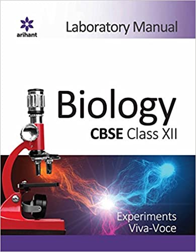 Arihant CBSE Laboratory Manual Biology Class 12